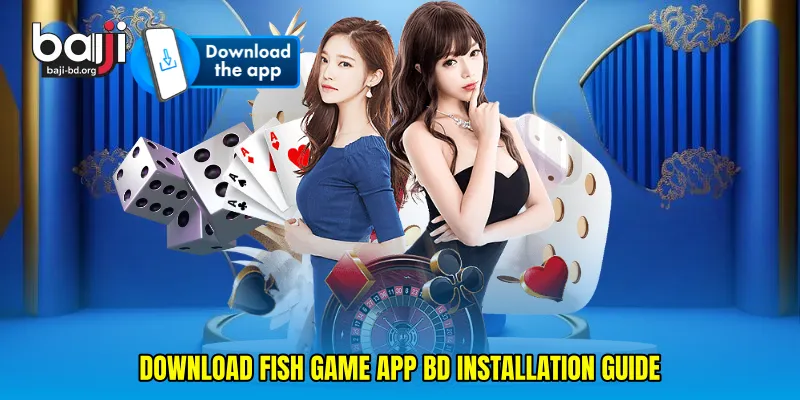 Download fish game app BD Installation Guide