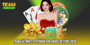 TK666 Ultimate Playbook for Smart Bettors 2026