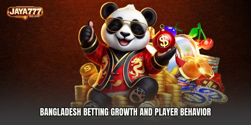 Bangladesh Betting Growth and Player Behavior