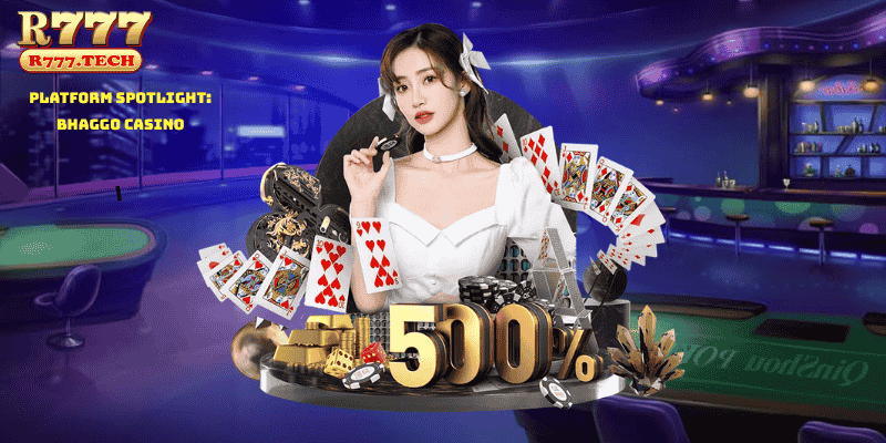 Platform Spotlight: Bhaggo Casino