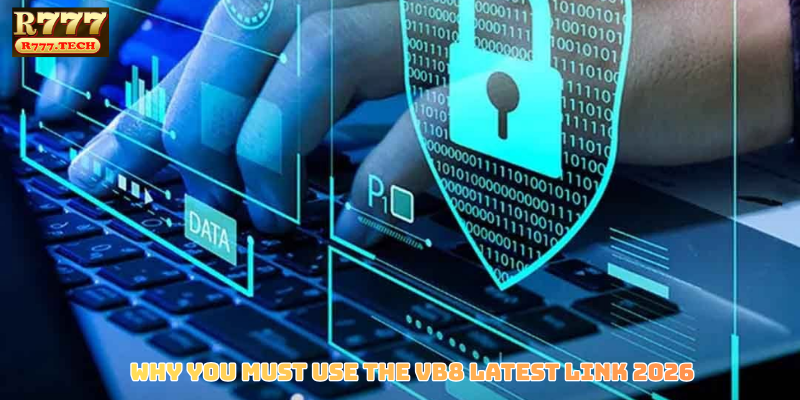 Why You Must Use the VB8 Latest Link 2026